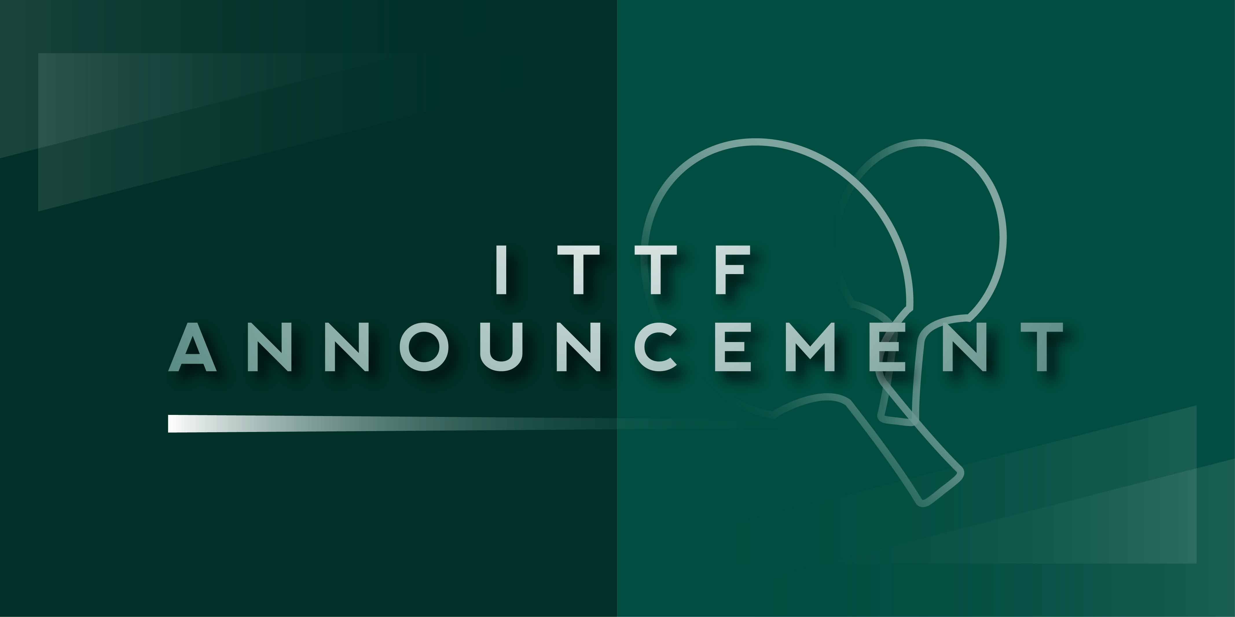 ITTF Announcement