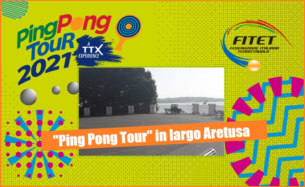 Ping Pong Tour 2021 a Siracusa